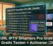 URL IPTV Smarters Pro Gratis — Gratis Testen + Activeren (2026)